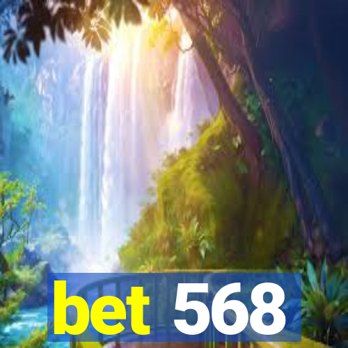 bet 568